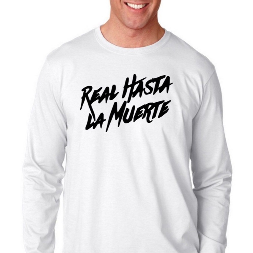 Real Hasta La Muerte Men’s Sweatshirt